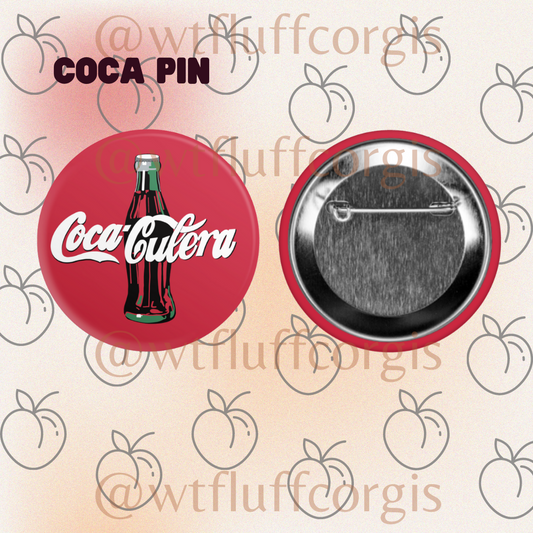 Coca Culera Pin